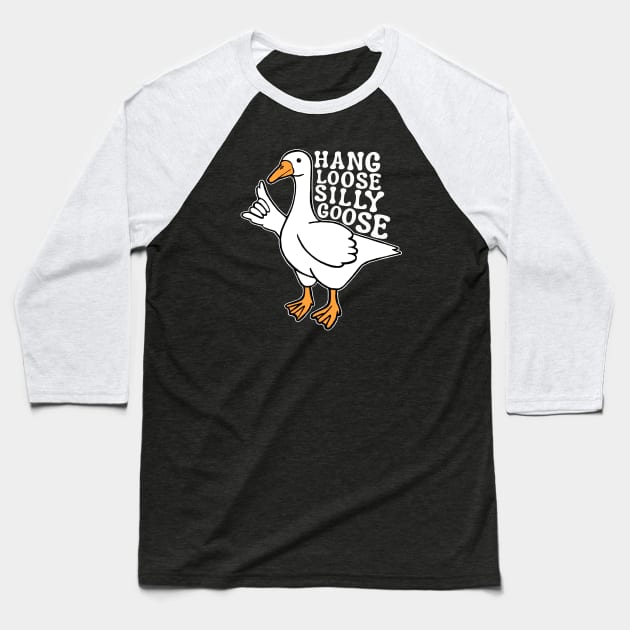 Hang Loose Silly Goose Baseball T-Shirt by Downtown Rose